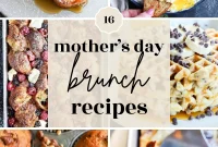 Mother’s Day Brunch Ideas: Sweet, Savory and Drink Recipes